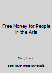 Paperback Free Money for People in the Arts Book