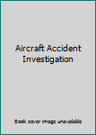 Paperback Aircraft Accident Investigation Book