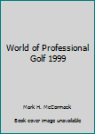 World of Professional Golf 1999