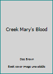 Hardcover Creek Mary's Blood Book