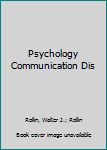 Hardcover Psychology Communication Dis Book