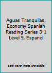 Hardcover Aguas Tranquilas, Economy Spanish Reading Series 3-1 Level 9, Espanol Book