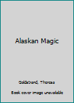 Hardcover Alaskan Magic Book