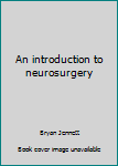An Introduction to Neurosurgery