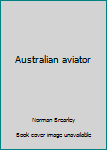 Hardcover Australian aviator Book