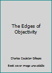 Unknown Binding The Edges of Objectivity Book