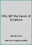 DVD Why 66? the Canon of Scripture Book