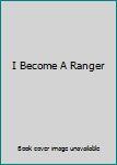 Hardcover I Become A Ranger Book