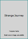 Mass Market Paperback Strange Journey Book