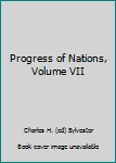 Hardcover Progress of Nations, Volume VII Book