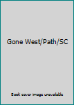 Paperback Gone West/Path/SC Book