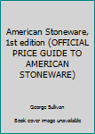 Paperback American Stoneware, 1st edition (OFFICIAL PRICE GUIDE TO AMERICAN STONEWARE) Book