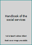 Hardcover Handbook of the social services Book