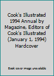 Hardcover Cook's Illustrated 1994 Annual by Magazine, Editors of Cook's Illustrated (January 1, 1994) Hardcover Book