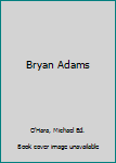 Paperback Bryan Adams Book