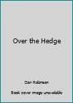 Hardcover Over the Hedge Book