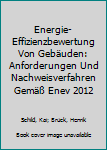 Hardcover Energie-Effizienzbewertung Von Gebäuden: Anforderungen Und Nachweisverfahren Gemäß Enev 2012 [German] Book