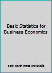 Hardcover Basic Statistics for Business Economics Book