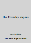 Unknown Binding The Coverley Papers Book