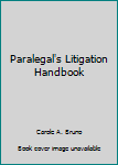 Hardcover Paralegal's Litigation Handbook Book