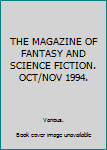 Paperback THE MAGAZINE OF FANTASY AND SCIENCE FICTION. OCT/NOV 1994. Book