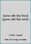 Gone with the Wind (gone with the wind)
