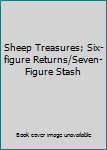 Paperback Sheep Treasures; Six-figure Returns/Seven-Figure Stash Book