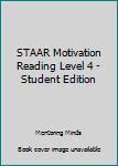 Paperback STAAR Motivation Reading Level 4 - Student Edition Book