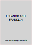 ELEANOR AND FRANKLIN