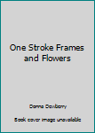 Paperback One Stroke Frames and Flowers Book