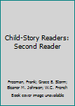 Hardcover Child-Story Readers: Second Reader Book