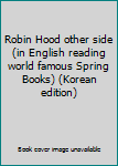 Paperback Robin Hood other side (in English reading world famous Spring Books) (Korean edition) Book
