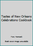 Hardcover Tastes of New Orleans Celebrations Cookbook Book
