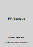 Unknown Binding PM/dialogue Book