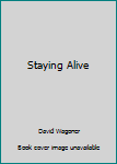 Hardcover Staying Alive Book