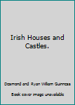 Hardcover Irish Houses and Castles. Book