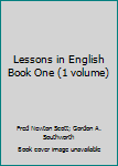 Hardcover Lessons in English Book One (1 volume) Book