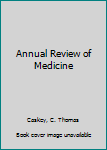 Annual Review of Medicine, 2001 (Annual Review of Medicine)