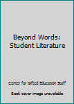 Paperback Beyond Words: Student Literature Book