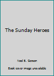 Paperback The Sunday Heroes Book