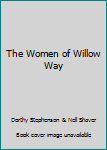 Paperback The Women of Willow Way Book