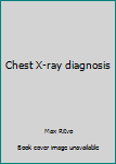 Hardcover Chest X-ray diagnosis Book