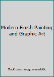 Unknown Binding Modern Finish Painting and Graphic Art Book