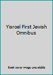 Hardcover Yisroel First Jewish Omnibus Book