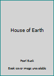 Hardcover House of Earth Book