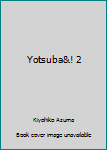 Unknown Binding Yotsuba&! 2 Book