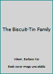 Hardcover The Biscuit-Tin Family Book