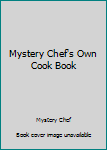Hardcover Mystery Chef's Own Cook Book