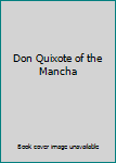 Hardcover Don Quixote of the Mancha Book