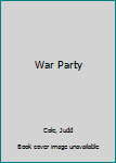 Mass Market Paperback War Party Book